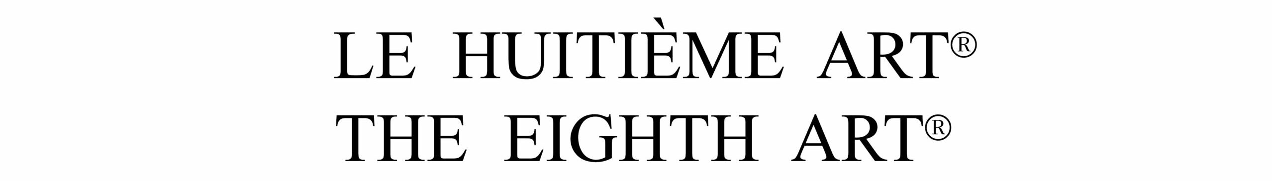 Haute couture : LE HUITIÈME ART 